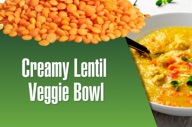 Creamy Lentil Veggie Bowl