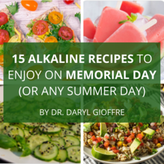 15 Alkaline Recipes to Enjoy on Memorial Day (or Any Summer Day)