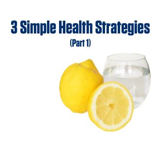 3 Simple Health Strategies - Part 1