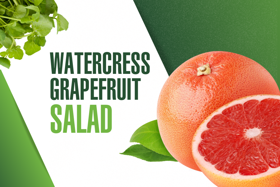 Watercress Grapefruit Salad