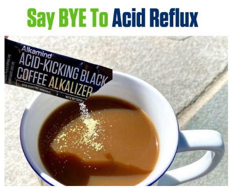 Say BYE To Acid Reflux