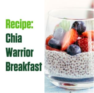 Chia Warrior Breakfast