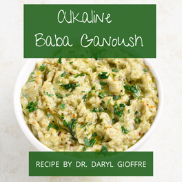 Alkaline Baba Ganoush Recipe by Dr. Daryl