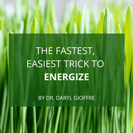 The Fastest, Easiest Trick to Energize