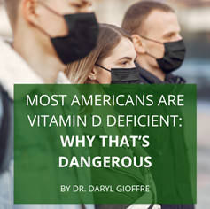 Most Americans Are Vitamin D Deficient – Why That’s Dangerous