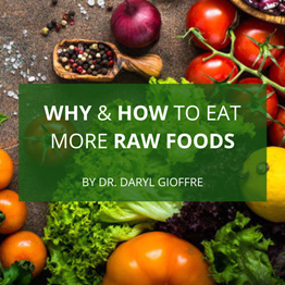 Why & How to Eat More Raw Foods