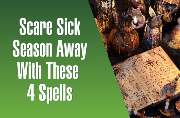 Scare Sick Season Away With These 4 Spells