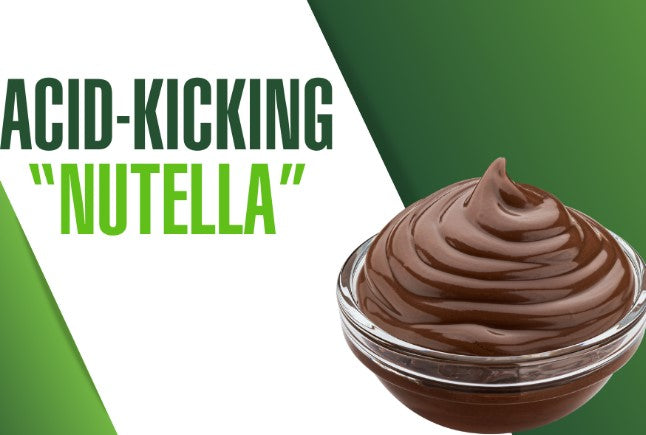 Acid-Kicking “Nutella"