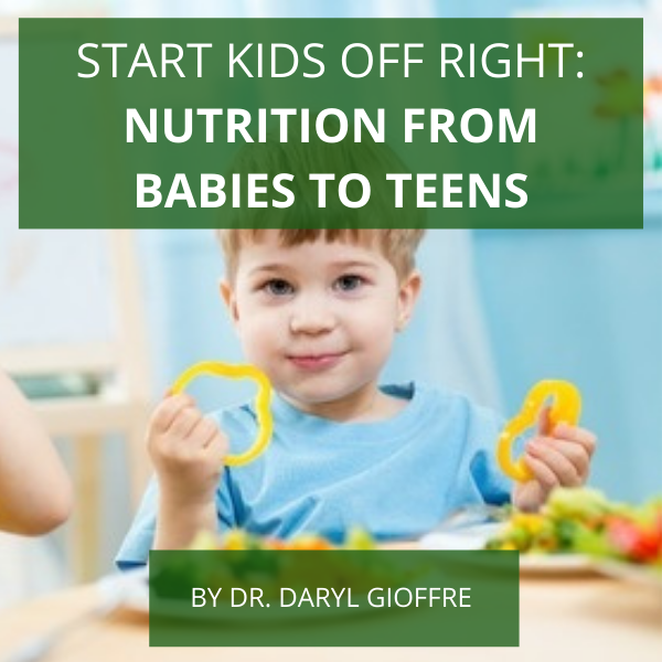 Start Kids Off Right – Nutrition From Babies to Teens