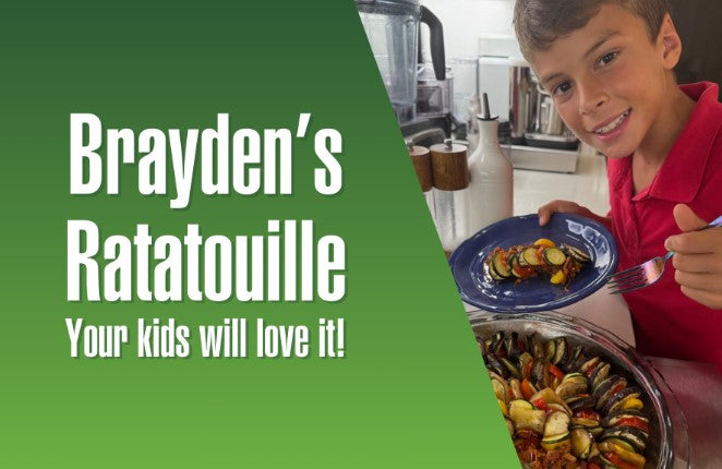 Brayden’s Ratatouille That Your Kids Will Love!