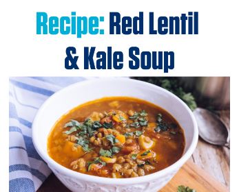 Red Lentil & Kale Soup