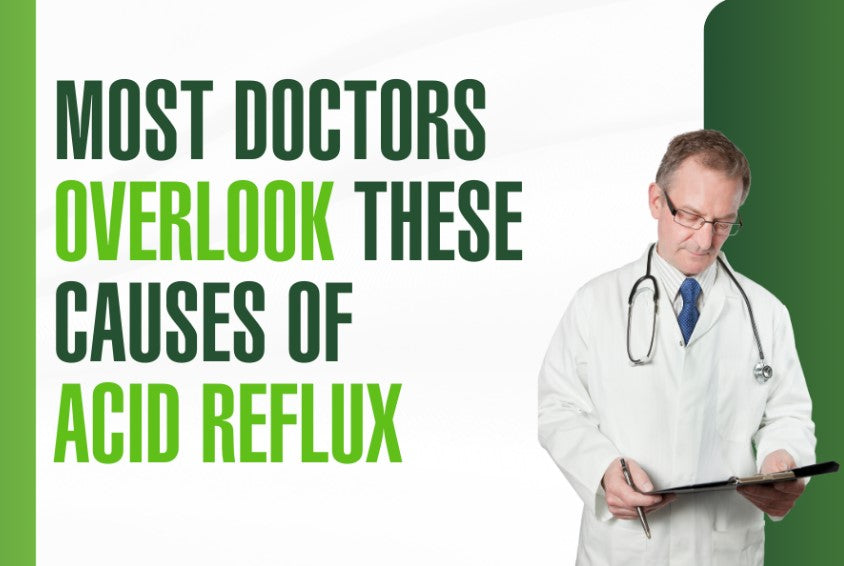 The Hidden Causes of Acid Reflux That Most Doctors Overlook